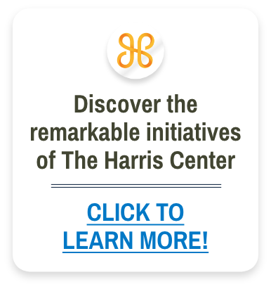 Discover the Remarkable Initiatives of The Harris Center - Click Here to Find Out More!