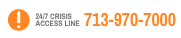 24/7 Crisis Access Line 713-970-7000